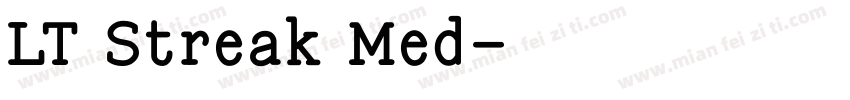 LT Streak Med字体转换